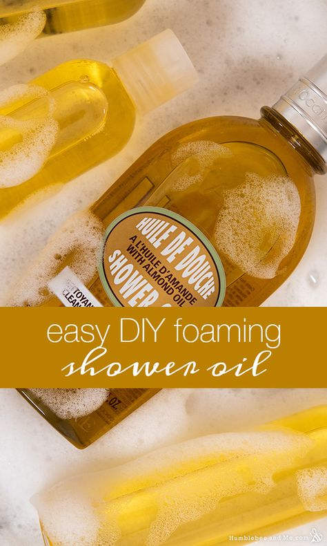 Foaming Shower Oil - Humblebee & Me Diy Oil Body Wash, Diy Shower Oil Body Wash, Diy Body Cleansing Oil, In Shower Body Oil, Shower Oil Diy, Shower Oil Recipe, After Shower Body Oil Diy, Homemade Body Oil Recipes, Shower Gel Recipe