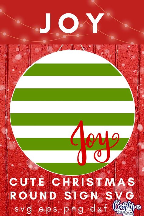 Christmas Svg Round Sign | Joy Striped Door Hanger (AD) cut file for Cricut and Silhouette, great for sublimation - Crafty Mama Studios Striped Door, Cute Christmas Svg, Diy Crafts For Christmas, Joy Svg, Christmas Wood Signs, Homemade Canvas, Christmas Signs Diy, Diy Christmas Party, Christmas Burlap