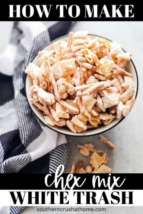 Crockpot Trash Recipe, Trash Mix Recipe Chex Cereal, White Trash Snack Mix Recipe, White Trash Mix Chex Cereal, White Trash Food Ideas, White Trash Party Food, Trash Mix Recipe, White Trash Snack Mix, Trash Recipe