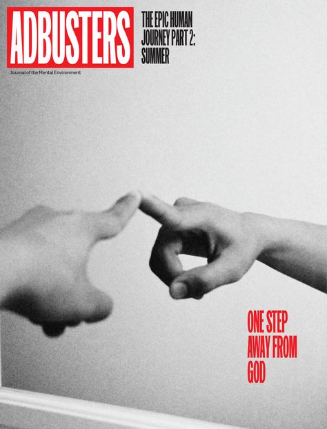 Adbusters  n°108 Adbusters Magazine, Magazine Front Cover, Magazine Wall, Cover Design Inspiration, Creative Advertising Design, Newspaper Design, Magazine Cover Design, Publication Design, Lifestyle Art