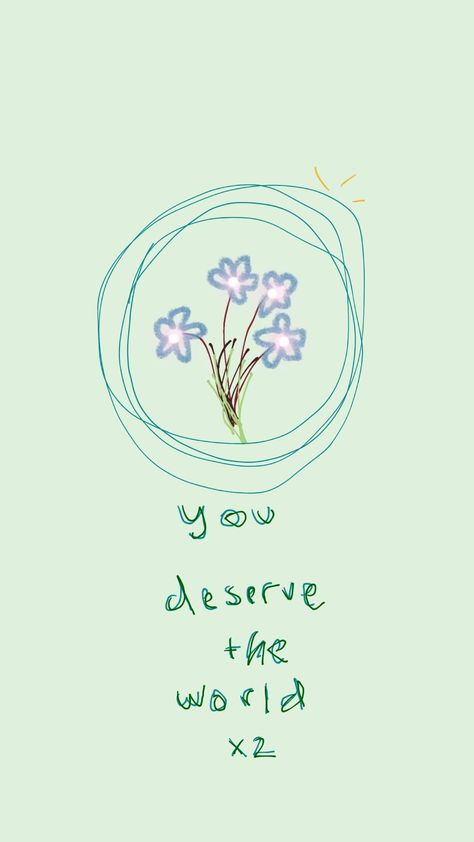 you deserve the world x2 -clintonkane You Deserve Wallpaper, You Deserve The World Wallpaper, The World Wallpaper, You Deserve The World, World Wallpaper, Soft Wallpaper, Friend Group, Random Photos, Passion Flower