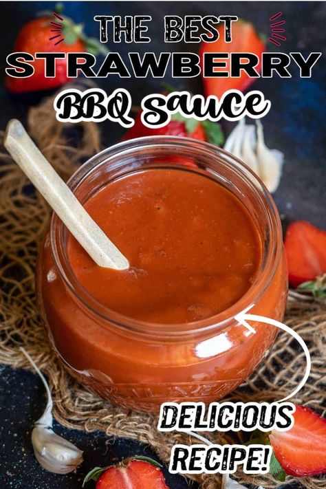 Strawberry Bbq Sauce, Bbq Sauce Recipes, Grill Meat, Homemade Strawberry Sauce, Strawberry Muffins, Strawberry Preserves, Kale Smoothie, Barbeque Sauce, Bbq Sauce Recipe