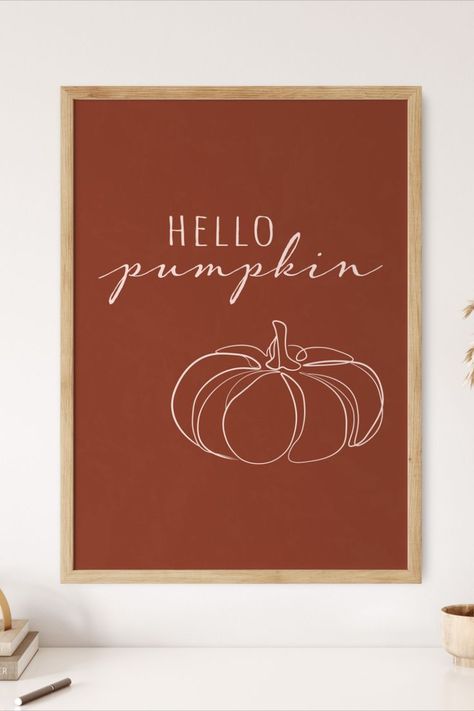 Fall is here, y'all! Hello Pumpkin Sign, Fall Decor Signs, Fall Frames, Minimalist Line Art, Pumpkin Sign, Hello Pumpkin, Fall Wall Art, Original Art Prints, Fall Prints