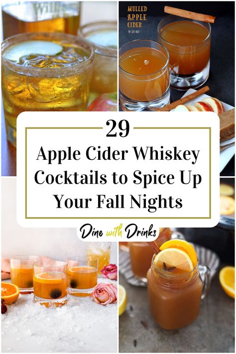 Collage of 4 apple cider whiskey cocktails. Apple Cider Whiskey Cocktail, Halloween Cider, Fall Whiskey Cocktails, Apple Cider Whiskey, Whiskey And Ginger Ale, Mulled Cider Recipe, Cider Cocktail Recipes, Apple Pie Cocktail, Spiked Cider