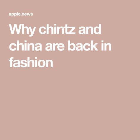 Why chintz and china are back in fashion Fancy Plates, Flying Duck, Chintz China, Porcelain Figures, Diane Keaton, The Times, White Linen, In Fashion, The Internet