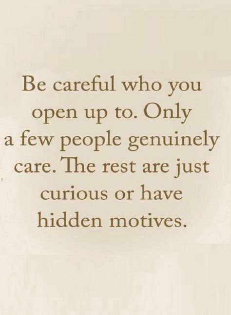 Quotes Not everybody who listens to you sincere to you, speak your heart only when you know you are safe. Be Careful Quotes, Quotes Negative People, Belittle Quotes, Happy For You Quotes, Negative People Quotes, Guard Your Heart Quotes, Inspirerende Ord, Trust Quotes, Vie Motivation