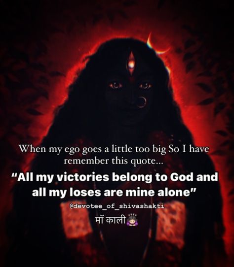 “All my victories belong to मॉ काली and all my loses are mine alone” ❤️‍🩹 Jai maa kali🫶🏻 Follow- @devotee_of_shivashakti [maa, #maakali, #kalimaa ,bhadrakali, jaimaa kali] Are loses are mine alone maa i made i alot of mistake but maa you always saved me always protecting me🫶🏻 from everything bad , thanks maa🙇🏻‍♀️ i am never going to blame you for any worst situation no matter what bcoz i know knowingly or unknowingly the reason behind that is my mistake 🫶🏻 i know you always protected me e... Kali Mata Quotes, Maa Kali Quotes, Kali Quotes, Hindu Knowledge, Jai Maa Kali, Hinduism History, Kali Maa, Goddess Parvati, Mother Kali