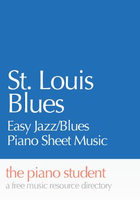 St. Louis Blues – Easy Jazz Piano Sheet Music – the piano student Jazz Improvisation, Piano Tips, Piano Pieces, Blues Piano, Bible Songs, Blue Song, Best Piano, Music Lesson, Easy Piano Sheet Music