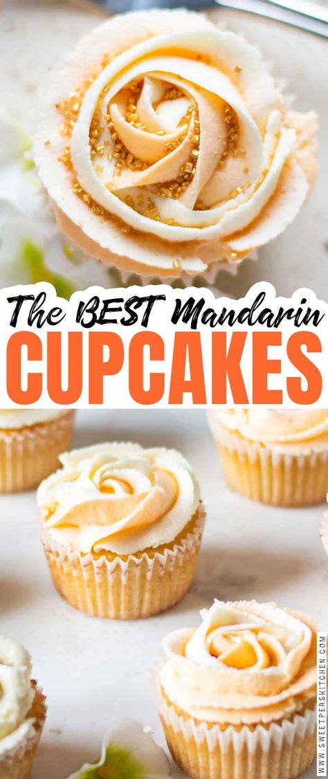 Mandarin Cupcakes - Sweet Pea's Kitchen Mandarin Orange Cupcakes, Mandarine Cake Recipe, Mandarin Dessert Recipe, Mandarin Cupcakes, Mandarin Recipes, Mandarine Recipes, Mandarin Cake, Almond Muffins, Orange Cupcakes