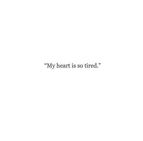 Break Up Quotes, Qoutes About Me, My Soul Is Tired, Deep Quotes That Make You Think, My Heart Hurts, Life Quotes Pictures, So Tired, Cute Romantic Quotes, Soul Quotes