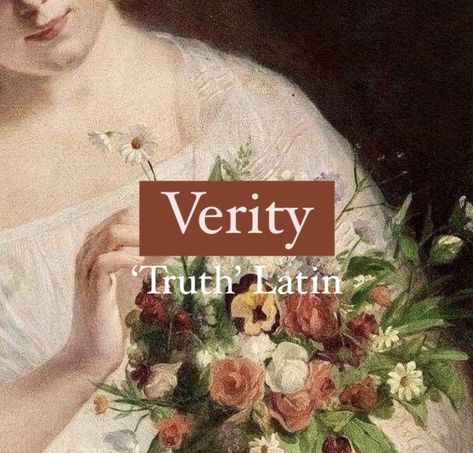 Girl name Verity. Verity Name, Names Meaning Truth, Latin Nicknames, Last Names With Meaning, Latin Words And Meanings, Virtue Names, V Names, Last Names For Characters, Oc Names