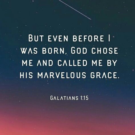 Galatians 1 15, God Chose Me, Galatians 6, Religious Paintings, Daily Scripture, Choose Me, Christian Inspiration, Christian Life, English Language