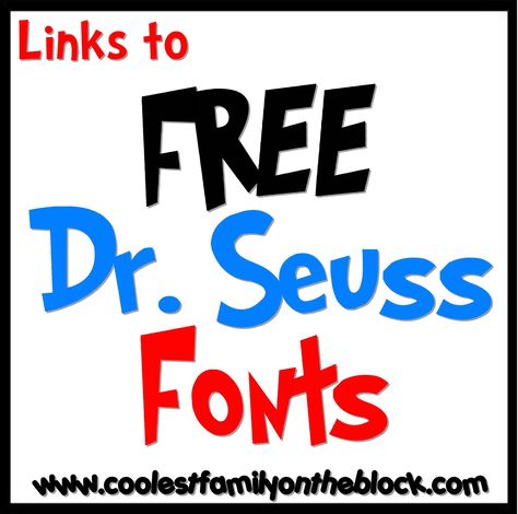 Links to Free Dr. Seuss Fonts. Can be used for printables, invitations, birthday parties, baby showers, classrooms, school, preschool, Read Across America, Dr. Seuss' Birthday Dr Seuss Font, Dr Seuss Classroom, Dr Seuss Activities, Dr Seuss Birthday Party, Seuss Classroom, Seuss Crafts, Read Across America Day, Dr. Seuss, Dr Seuss Week