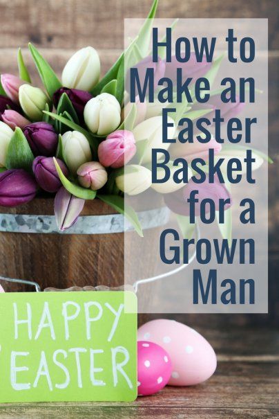 Man Easter Basket, Husband Easter Basket, Easter Basket Ideas For Adults, Mens Easter Basket, Make An Easter Basket, Housekeeping Hacks, Adult Easter Baskets, Fun Easter Baskets, Candy Easter Basket