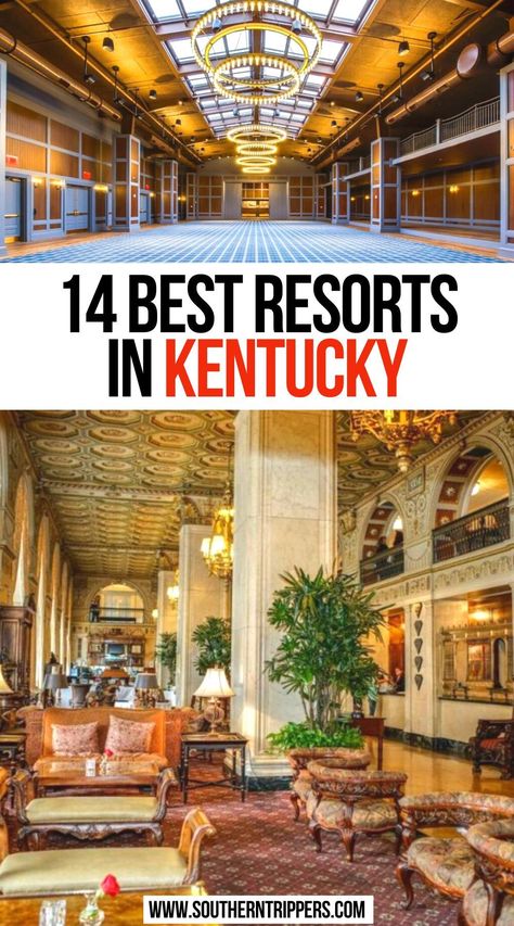 14 Best Resorts in Kentucky Kentucky Vacation, Kentucky Bourbon Trail, Kentucky Travel, Visit Usa, Us Road Trip, Family Resorts, Best Resorts, Vacation Places, Road Trip Usa