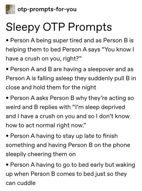 Bed Sharing Prompts, Otp Prompts Fluff Sleep, Sleeping Prompts, Sleepy Writing Prompts, Sleepy Otp Prompts, Sleep Prompts, Crush Prompts, Sleepy Prompts, Book Motivation