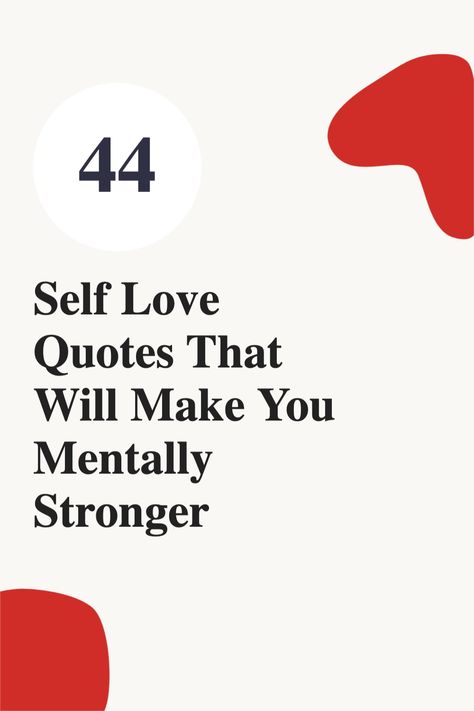 Here are 44 self love quotes that will inspire you to love yourself and be mentally stronger Love Yourself Quotes Short, Good Start Quotes, Short Inspirational Quotes About Self Love, Inspirational Quotes About Self Love, Love Journey Quotes, Super Power Quotes, Love Yourself First Quotes, Motivational Quotes For Love, Start Quotes