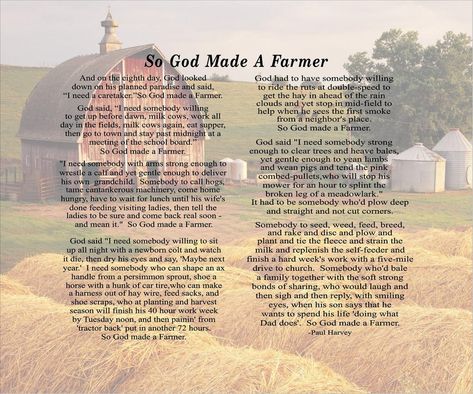 Paul Harvey So God Made A Farmer, Farmer Poem, Paul Harvey Quotes, Kindness Board, So God Made A Farmer, Farmer Quotes, God Made A Farmer, Cow Quotes, I Need God