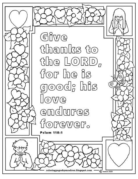 This is a free printable Bible verse coloring page for Psalm 118:1. I have created hundreds more and put them on my blog. If you like my art, please can give your support through Patreon. https://www.patreon.com/user?u=42364519 Psalm 118:1 Coloring Page, Thanksgiving Bible Verses Printables, Psalm 118 1, Turtle Pictures, Jesus Coloring Pages, Children Ministry, Sunday School Coloring Pages, Bible Verse Coloring Page, Memory Verses