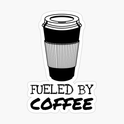 Get my art printed on awesome products. Support me at Redbubble #RBandME: https://www.redbubble.com/i/sticker/Fueled-By-Coffee-Meme-To-Go-Cup-by-quoteology/53550055.EJUG5?asc=u Coffee Meme, Fueled By Coffee, To Go Cup, Coffee Lovers, Coffee Lover, My Art, Awesome Products, Fuel, Art Prints