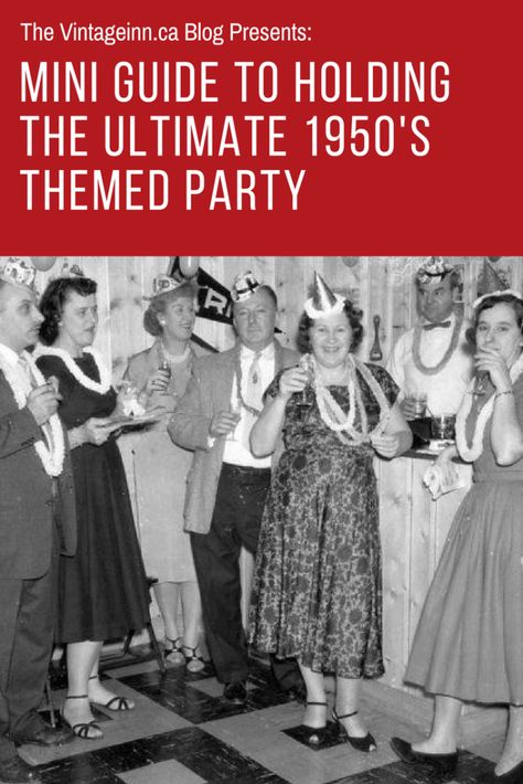 How to Host a 1950s Themed Party - The Vintage Inn 1950’s Party, 1950s Birthday Party Theme, Diner Decorations, 1950s Party Decorations, 1950s Party Ideas, Retro Cocktails, 1950s Theme Party, Fifties Party, 50s Sock Hop