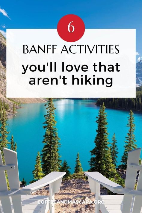 Banff may be best known for its epic hikes, but if you aren't into hiking, there is so much to do in Banff! Check out these 6 awesome activities that aren't hiking. #Banff #BanffNationalPark Banff Outfit Spring, Banff In May, Banff Waterfalls, Banff Outfit Summer, Banff Honeymoon, Banff Aesthetic, Hiking Banff, Banff Activities, Banff Vacation