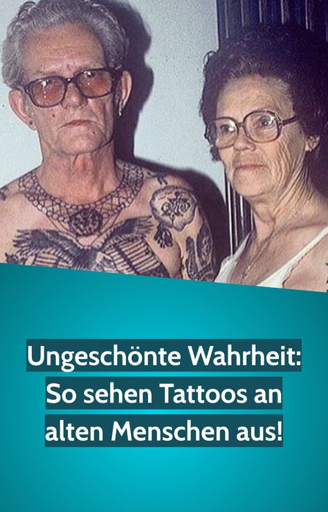 Wer sich tätowieren lässt, muss sich oft der Frage stellen, wie die Tattoos aussehen, wenn sie alt werden. Die älteren Menschen geben uns die Antwort! So toll können Tattoos an älteren Leuten aussehen. Wer sich also tätowieren lassen möchte, sollte sich von den Sätzen anderer Menschen nicht irritieren lassen und ihrer Inspiration und dem Wunsch nachgehen! Geniale Tattoos, Ecards, Tattoos, Memes, Pins, Quick Saves, E Cards