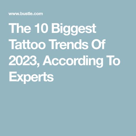 The 10 Biggest Tattoo Trends Of 2023, According To Experts Trending Tattoos For Women 2023, Popular Tattoos For Women 2023, Popular Tattoos 2023, Tattoo Trends 2024 Women, Tattoo Trends 2023 Women, 2024 Tattoo Trends, Latest Tattoo Trends For Women, 2023 Tattoo Trends, Tattoo Trends 2023