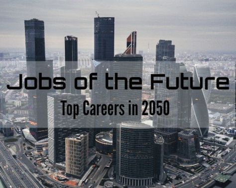 Top Jobs for the future (year 2050) In Demand Careers, Future Jobs Career, List Of Jobs Career Ideas, 2050 Future Technology, Future Skills, Financial Books, Career Ideas, Stem Careers, My Future Job