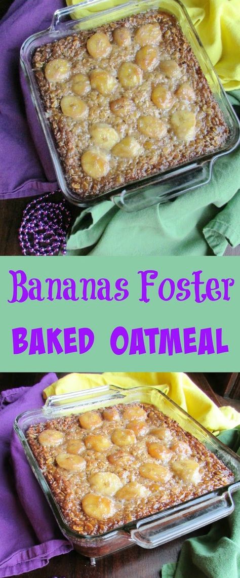 Mardi Gras Breakfast, Easy Bananas Foster, Bananas Foster Dessert Recipes, Bananas Foster Oatmeal, Paleo Bananas Foster, Banana’s Foster, Banana Baked Oatmeal, Mardi Gras Food, Bananas Foster