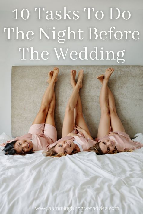 The night before your wedding is a great time to focus and get prepared for the wedding day. Yes, you can just relax and have fun, but you can also spend a little time and intention making sure your wedding day is absolutely amazing. From what you eat and drink, to special last minute touches, and self-care, there are at least 10 easy things to take care of the night before your wedding day. #nightbeforewedding #weddingplanning #lastminutetasks #adviceforweddingday 30 Days Before Wedding, Pre Wedding Night Ideas, Morning Before Wedding, Night Before The Wedding Ideas, Self Care Wedding Prep, Night Before Wedding Ideas, Night Before Wedding With Bridesmaids Sleepover, Special Wedding Day Ideas, Food For Wedding Day Getting Ready