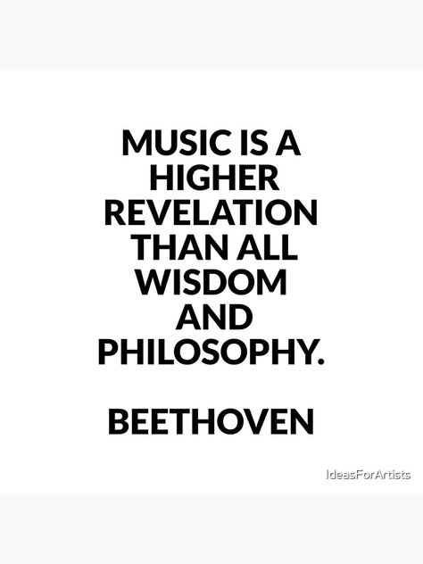 Revelation Art, Beethoven Quotes, Music Quotes Art, Musician Quotes, Philosophy Art, Quotes Music, Deeper Meaning, Quotes Art, Words Worth