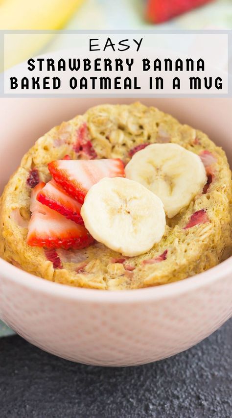 Baked Oatmeal Individual, Microwave Baked Oatmeal, Oatmeal In A Mug, Banana Microwave, Strawberry Banana Bread Recipe, Microwave Oatmeal, Meal For One, Strawberry Banana Bread, One Strawberry