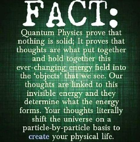 Your thoughts create your reality... Kuantan, Physics Facts, Nervus Vagus, Quantum Physics Spirituality, Astronomy Facts, Quantum Entanglement, Cool Science Facts, Space Facts, Spirit Science