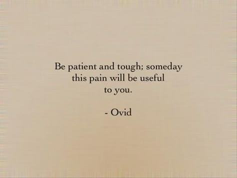 20+Motivational+Quotes+to+Start+Your+Week	 20+Motivational+Quotes+to+Start+Your+Week Metamorphoses Ovid, Life Quotes Love, Be Patient, Truth Quotes, Quotable Quotes, A Quote, Pretty Words, Great Quotes, Beautiful Words