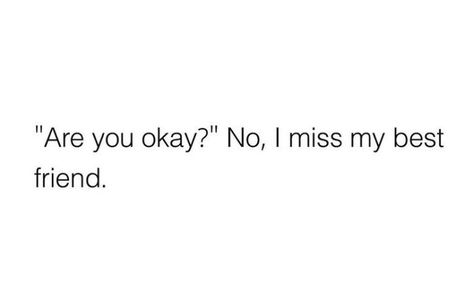 I Miss Friends Quotes, I'm Inlove With My Best Friend Aesthetic, I Miss My Bestie Quotes, Quotes Abt Best Friends, Best Friend I Miss You, Two Pretty Best Friends Quotes, I Miss You Quotes For Best Friend, I Miss You Bestie Quotes, Miss My Friends Quotes