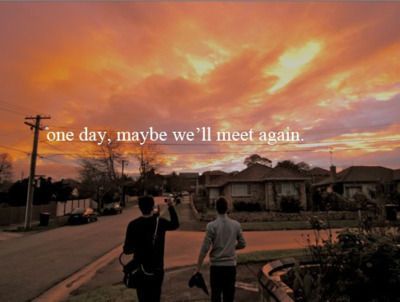 Maybe x We'll Meet Again, Meet Again, Maybe One Day, Time Quotes, I Think Of You, Inspirational Pictures, Quotes About God, New People, Famous Quotes