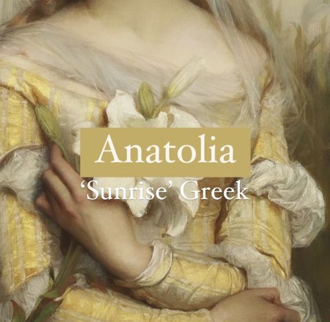 Girl name Anatolia. Mina Name Meaning, Alice Name Meaning, Pretty Greek Names, Greek Names With Meaning, Greek Names Girl, Greek Nicknames, Greek Last Names, Prettiest Names, Last Names And Meanings