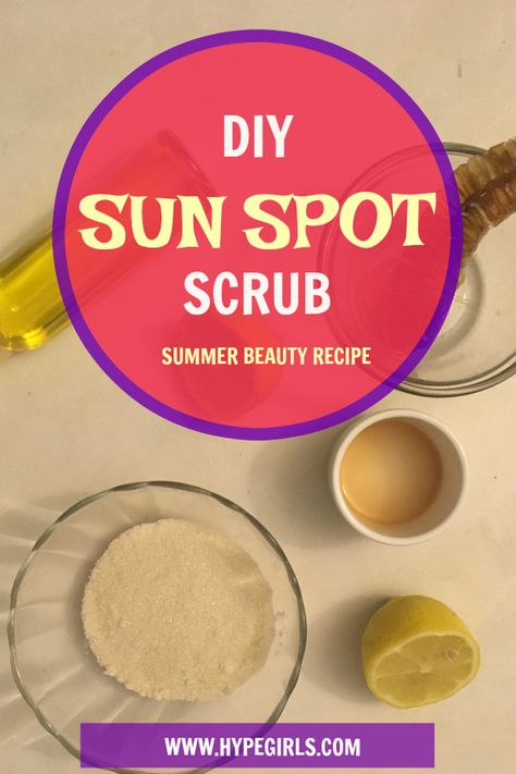 DIY Sun Spot Scrub | Beauty | DIY | Sun Spots | Removal | Scrub | Sugar | Lemon | Raw Honey | Carrier Oil | Apple Cider Vinegar | Natural | Homemade | Summer Skin | Skincare  | HypeGirls | Recipes | Remedies | Remedy | Crunchy Mama Natural Face Mask Recipes, Sun Spots Removal, Sun Spots On Skin, Spot Remover For Face, Honey Skin Care, Sun Spot, Crunchy Mama, Bath Stuff, Natural Face Mask