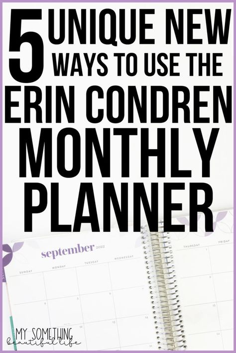 text "5 Unique Ways to Use the Erin Condren Monthly Planner" with picture of a monthly calendar Erin Condren Life Planner Monthly Dashboard Ideas, Erin Condren Monthly Planner Ideas, Erin Condren Dashboard Ideas, Erin Condren Life Planner Dashboard Ideas, Erin Condren Monthly Dashboard Ideas, Erin Condren Planner Ideas, Erin Condren Monthly Planner, Agenda Book, Franklin Covey