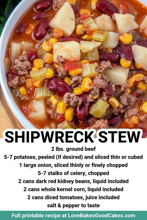 Shipwreck stew Shipwreck Stew, Ground Beef Recipe, Delicious Soup Recipes, Soup Recipes Slow Cooker, Beef Recipe, Crockpot Recipes Slow Cooker, Soup And Sandwich, Beef Recipes For Dinner, Easy Soups