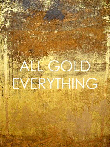 Gold Color Quotes, Gold Quotes, Gold Everything, Color Quotes, Gold Aesthetic, Picture Collage Wall, Gold Wall, Collage Wall, Picture Collage