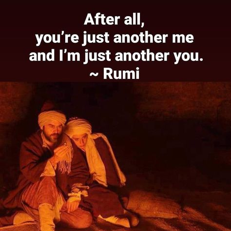 Rumi on Instagram: “After all, you’re just another me and I’m just another you. ~ Rumi  #rumi #shamstabrizi #lovely #love #live #mewlana_jalaluddin_rumi” Forty Rules Of Love, Rumi Poetry, Energy Consciousness, Jalaluddin Rumi, Rumi Love Quotes, Rumi Love, Sufi Quotes, Quirky Illustration, Rumi Quotes