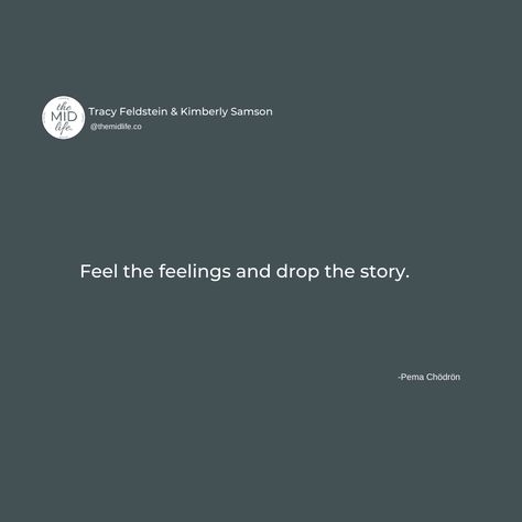 Such amazing advise and truth. And yet I know how hard it can be to FEEL the feelings. It is a practice that most of us are unfamiliar and uneasy with. It is a practice. It needs repetition. And it needs time allotted for it, just like anything else new you learn. Try taking a moment each day at the beginning or end (or both!) to check in with yourself. See what you notice inside of your body. What does it feel like? What areas get your attention? Why? Stay curious... Uneasy Feeling Quotes, The Beginning Quotes, Midlife Quotes, Pema Chödrön, Check In With Yourself, Feeling Quotes, Stay Curious, Smart Things, New You