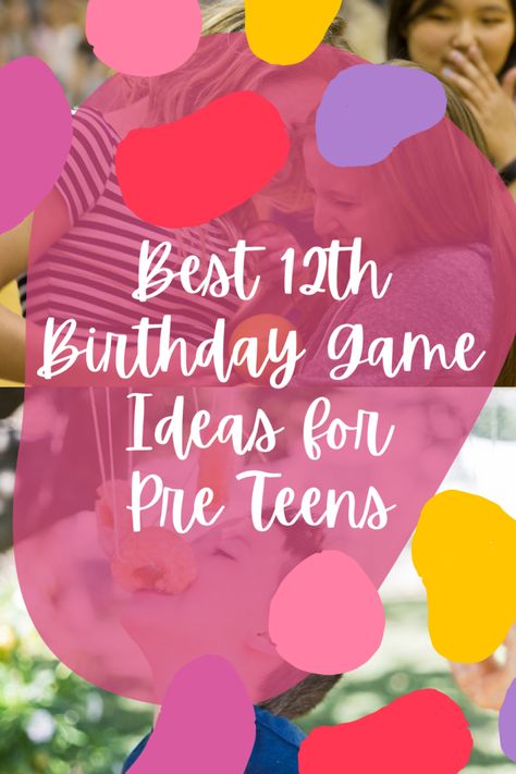 Best 12th Birthday Game Ideas for Pre Teens - Fun Party Pop Things To Do For A Girls 12th Birthday, Girls Bday Party Games, Golden Birthday Party Games, Pre Teen Birthday Party Games, Preteen Birthday Games, 11th Birthday Party Games, Preppy Birthday Party Games, 12 Yo Birthday Party Ideas, Pre Teen Party Games