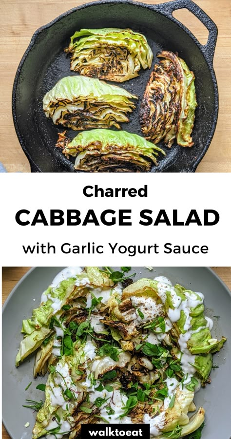 Simple charred cabbage salad recipe topped with delicious garlic yogurt sauce. This healthy side dish will be your new favorite way to cook cabbage. How To Cook Cabbage, Charred Cabbage, Garlic Yogurt Sauce, Cook Cabbage, Roasted Beets Recipe, Cabbage Salad Recipe, Cabbage Side Dish, Cabbage Recipes Healthy, Garlic Yogurt