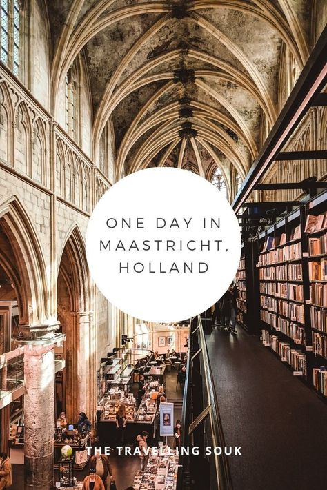 One Day in Maastricht | The Travelling Souk European Road Trip, Netherlands Travel, Europe Winter, European Destinations, Beautiful City, Travel Deals, Hidden Gem, Wanderlust Travel, Travel Advice