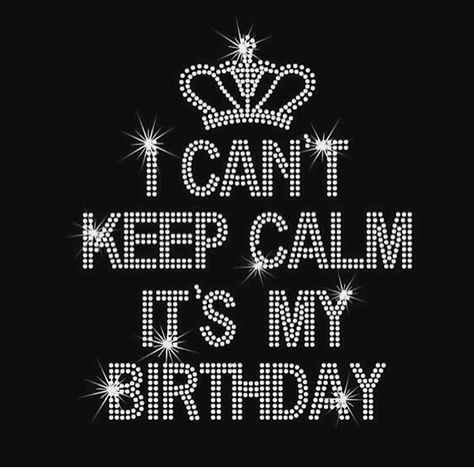 My 28th birthday Keep Calm Birthday, Birthday To Me Quotes, Happy Birthday To Me Quotes, Its My Birthday Month, Best Birthday Quotes, My Birthday Month, Birthday Girl Quotes, Birthday Quotes For Me, Cant Keep Calm