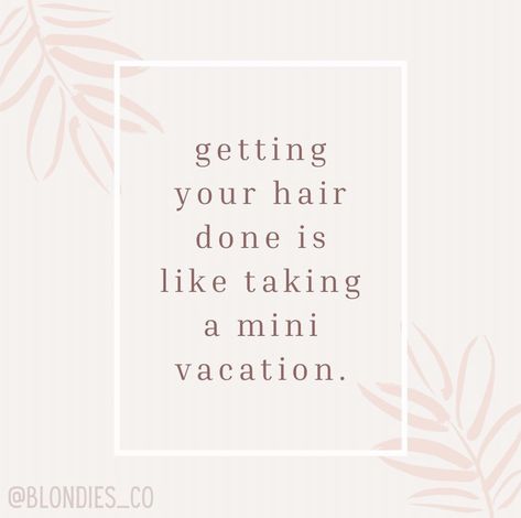 Hair quote featured on @blondies_co! #hairsalon #salon #hair #hairstylist #hairquote #quote #hairquote #quotes Positive Hair Quotes, Hairstylist Quotes Clients, New Hair Quotes Sassy, Salon Facebook Posts, Hair Dresser Quotes Funny, Summer Hair Quotes, Hair Salon Quotes Funny, Hairstylist Quotes Inspirational, Hairdresser Quotes Inspiration