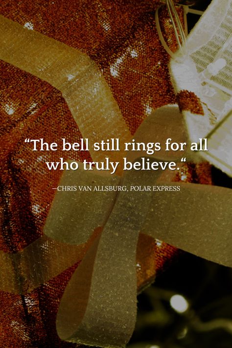 “The bell still rings for all who truly believe.“ — Chris Van Allsburg, Polar Express Polar Express Wallpaper, Polar Express Quotes, Chris Van Allsburg, Winter App, Holiday Quotes, Polar Express, All Quotes, Christmas Quotes, Vintage Cat